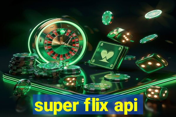 super flix api